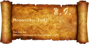 Moseszku Ivó névjegykártya